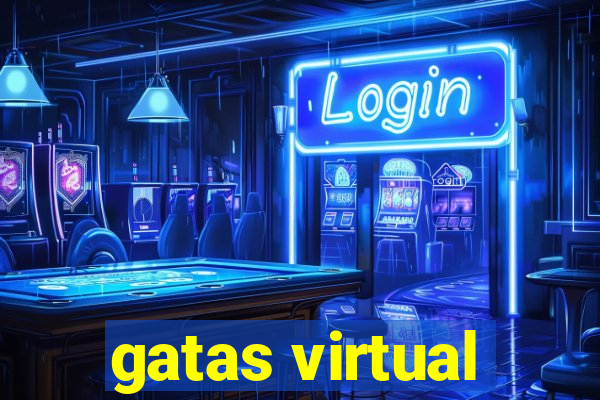 gatas virtual